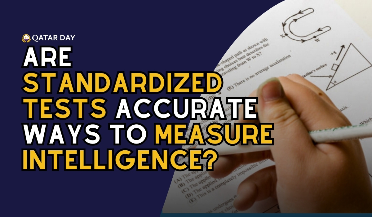 Are Standardized Tests Accurate Ways To Measure Intelligence?
